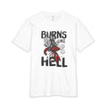 Burns Like Hell Graphic T-Shirt