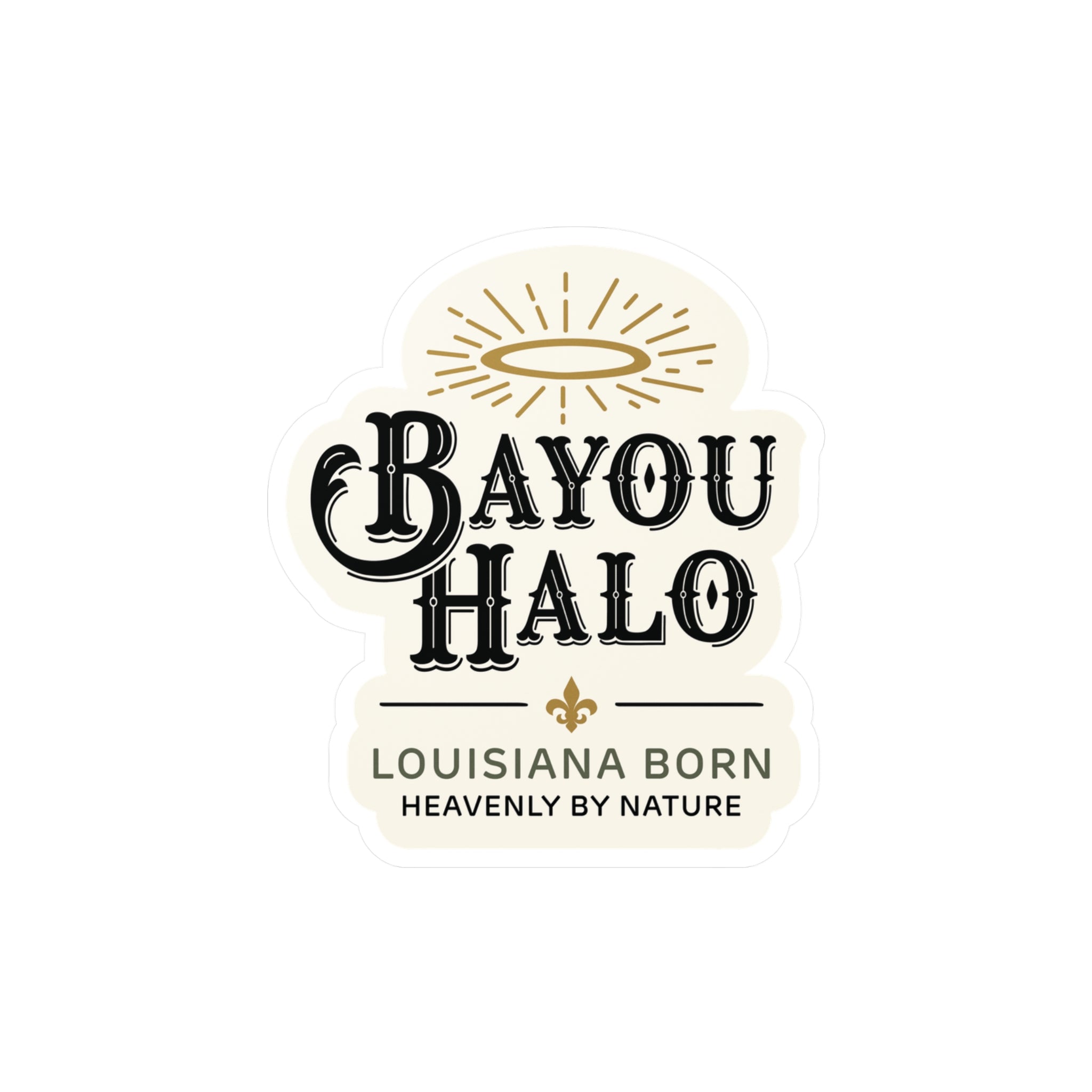Bayou Halo Vinyl Sticker — "Louisiana Born, Heavenly By Nature"