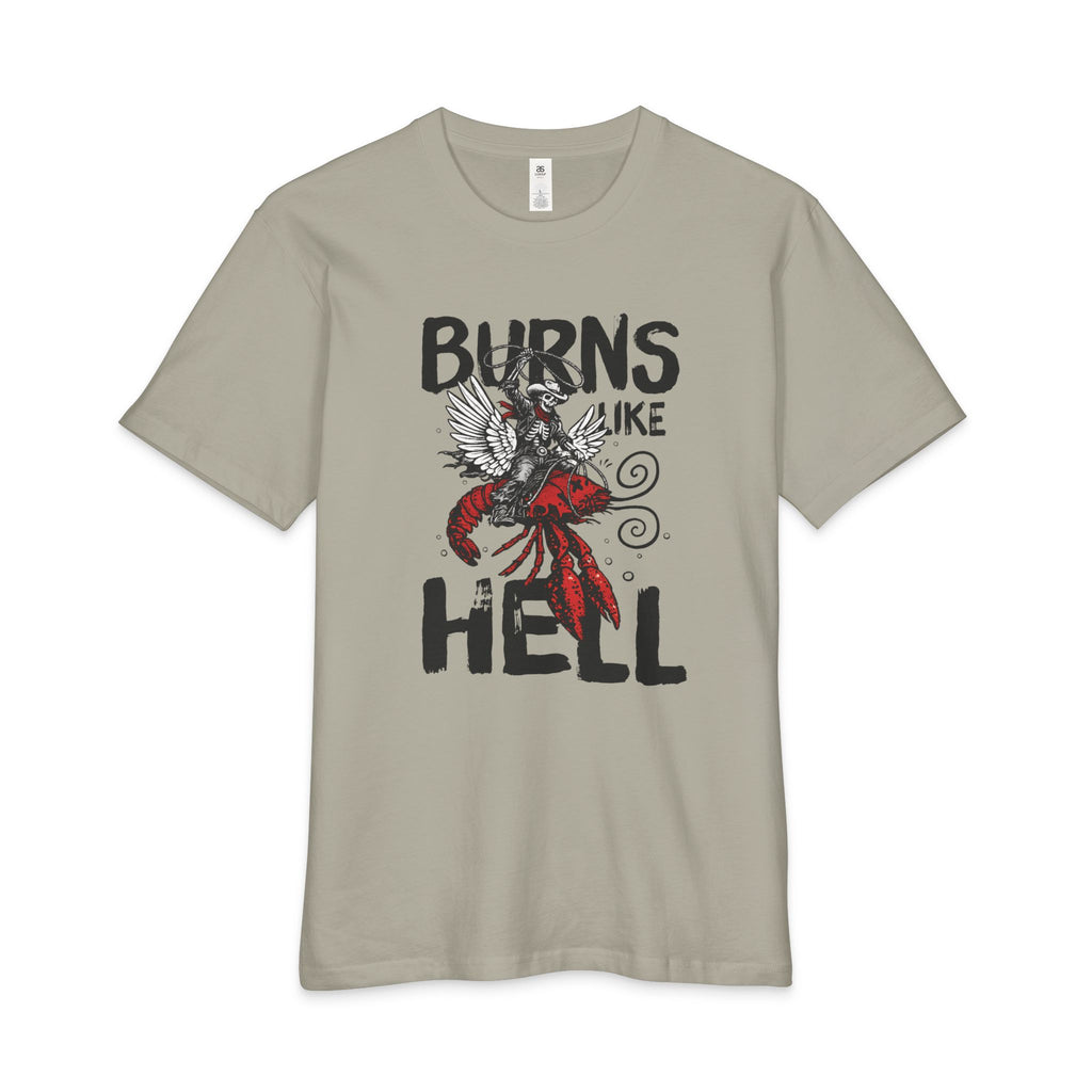 Burns Like Hell Graphic T-Shirt