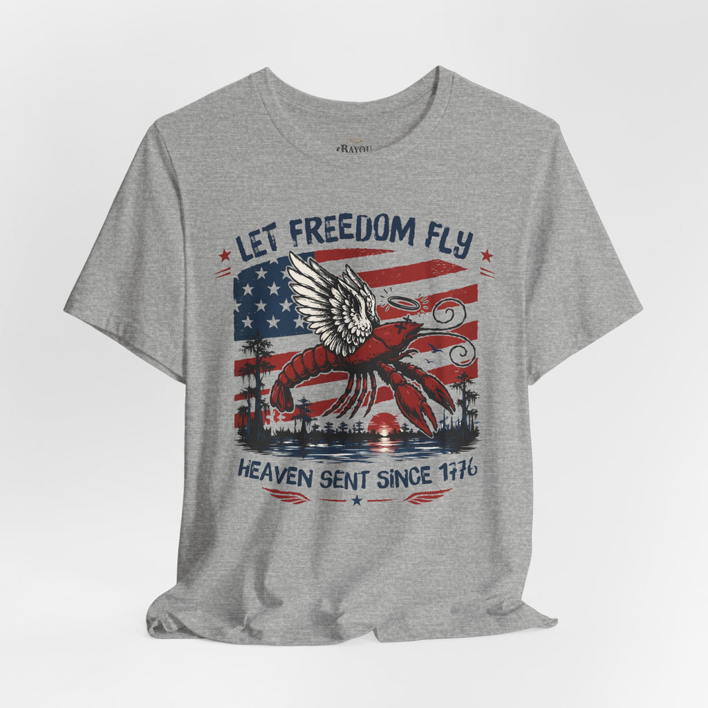 Let Freedom Fly T-Shirt — Patriotic 4th of July Tee